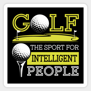 Funny Golf Shirt – The Sport for Intelligent People Magnet
